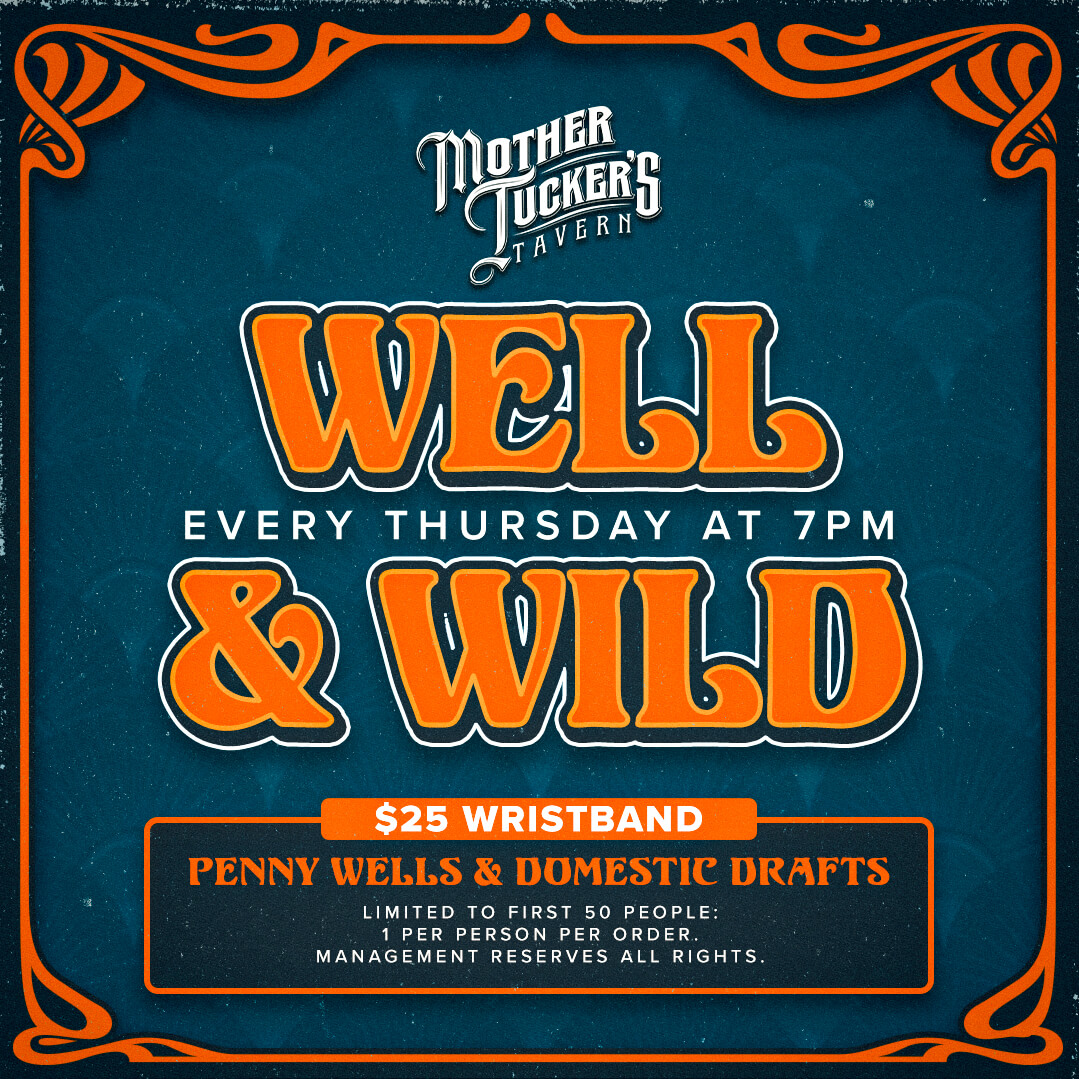 Well & Wild Penny Drafts and Wells Mother Tucker's Tavern Scottsdale