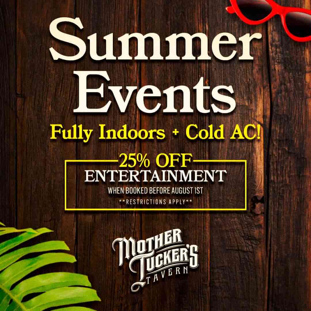 Promotional graphic for Mother Tucker’s Tavern advertising summer events, indoor air conditioning, and discounted entertainment bookings.
